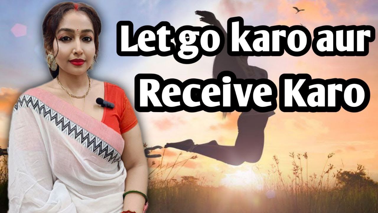 Let Go Kijiye aur Teji se soch se bhi pehle Manifest lijiye easily and effortlessly