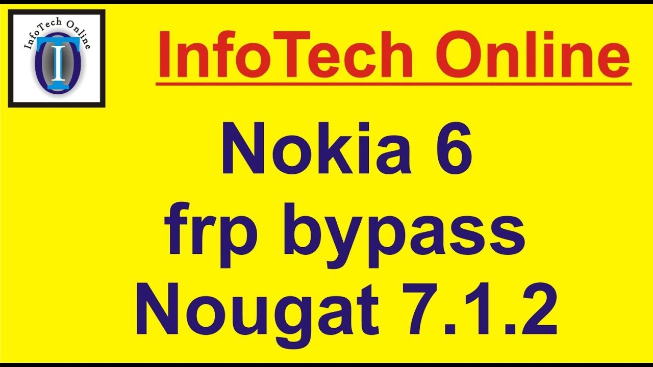 Nokia 6 frp bypass Nougat 7 1 2