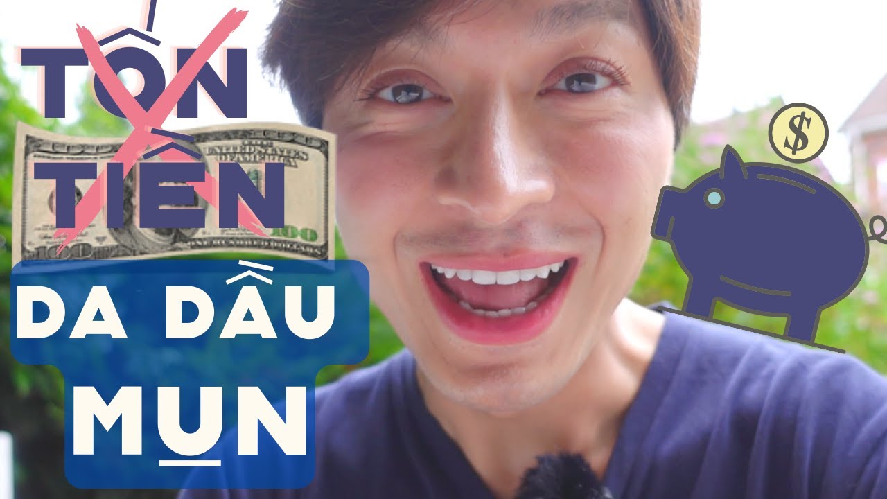 Thôi đừng phí tiền mua mỹ phẩm nữa DA DẦU MỤN của tui ơi 😉 | U50