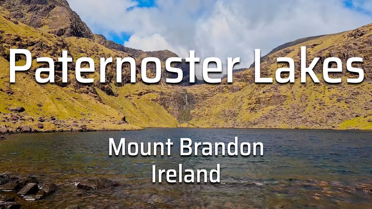 The Paternoster Lakes, Mt. Brandon & Brandon Peak - Hiking the Dingle Peninsula | Ireland