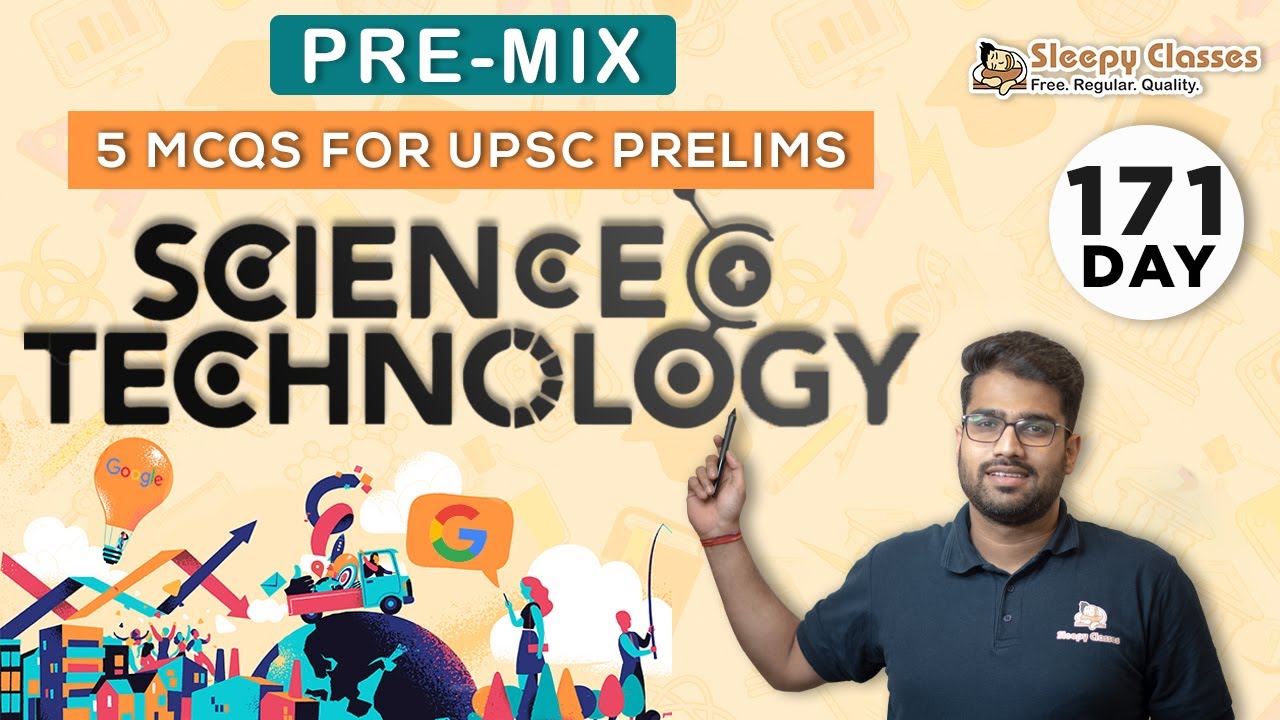 Pre-Mix || 5 MCQS for UPSC Prelims || Science & Technology || 7th August 2021