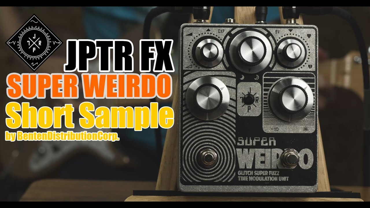 【JPTR FX】 SUPERWEIRDO - Short Sample