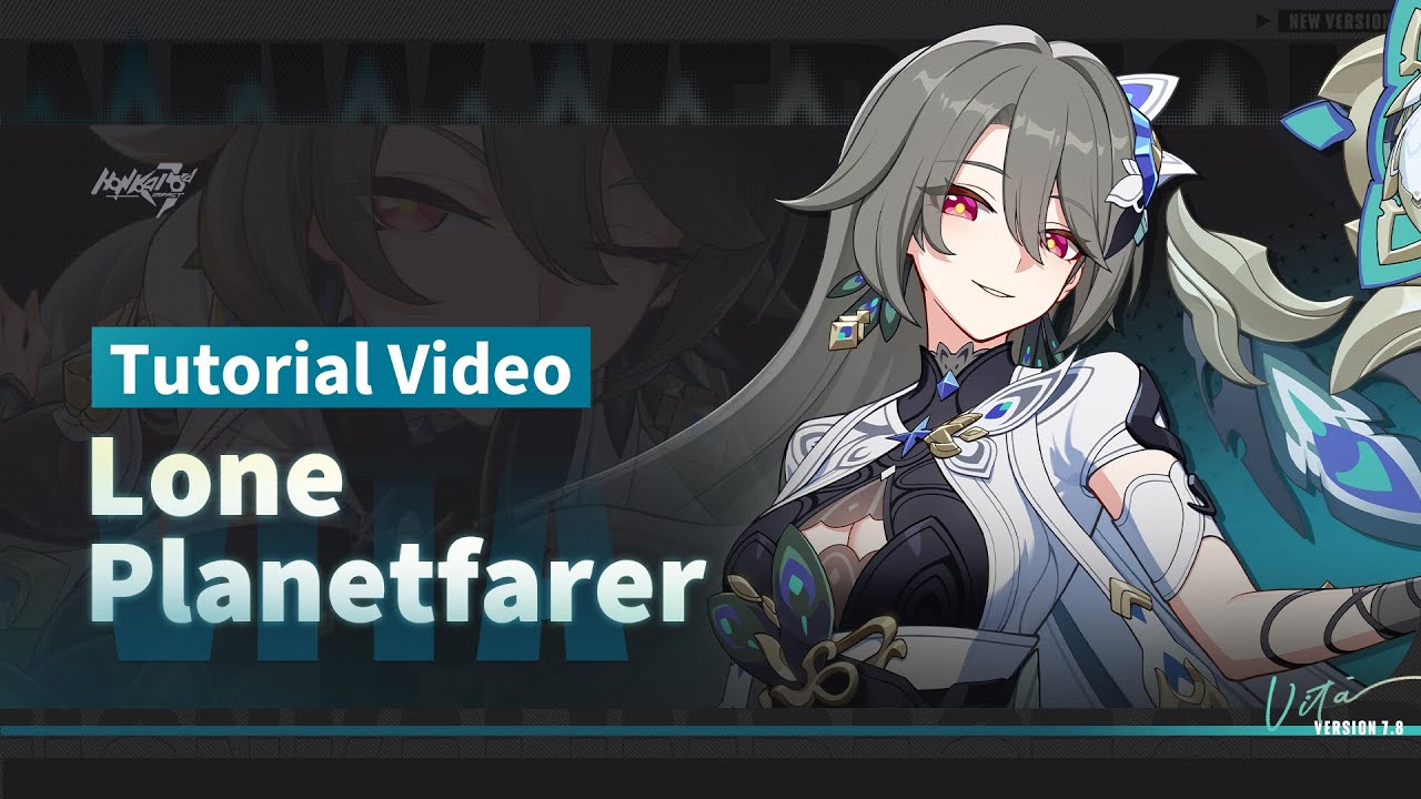 ★ Lone Planetfarer Tutorial Video ★ — Honkai Impact 3rd