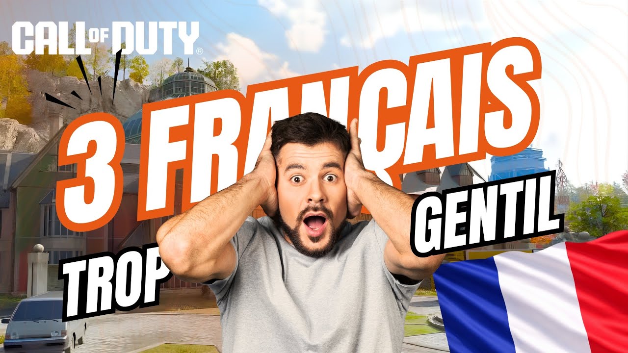 3 random FR trop sympa ( la game est trop fun )