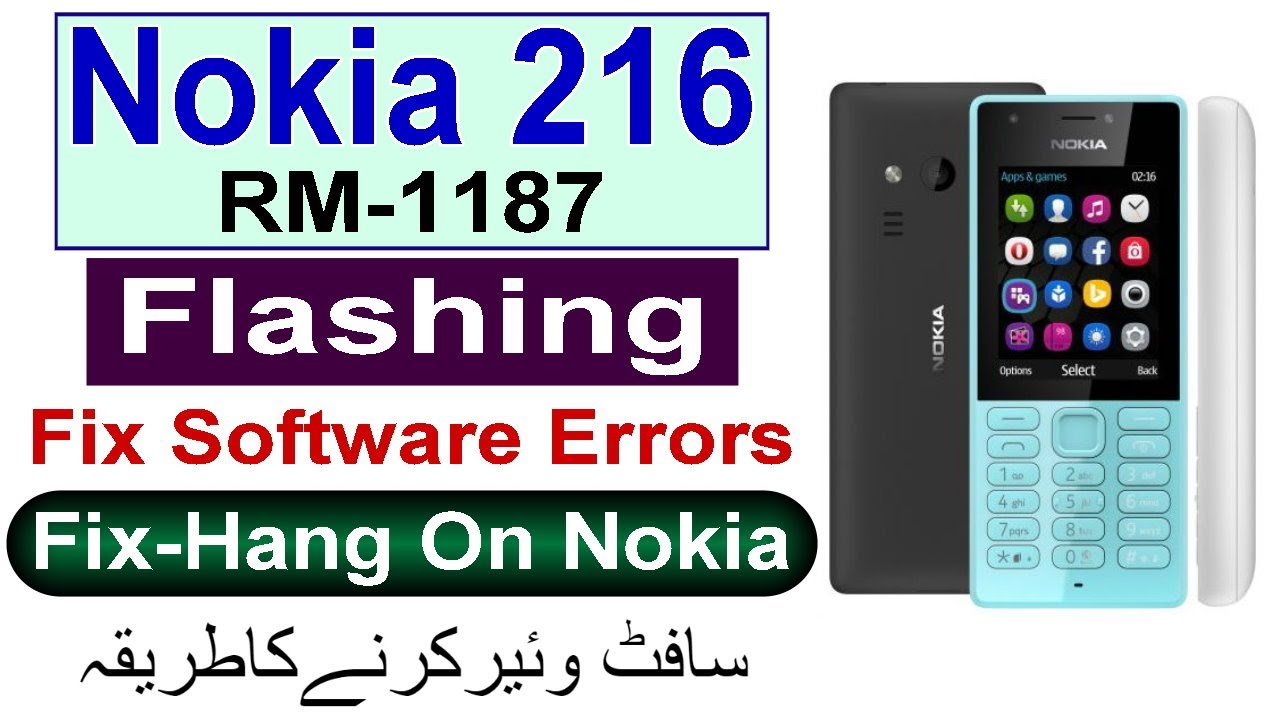 How To Flash Nokia 216, Fix Stuck / Hang On Nokia Logo With Flashing Hindi Urdu Software File