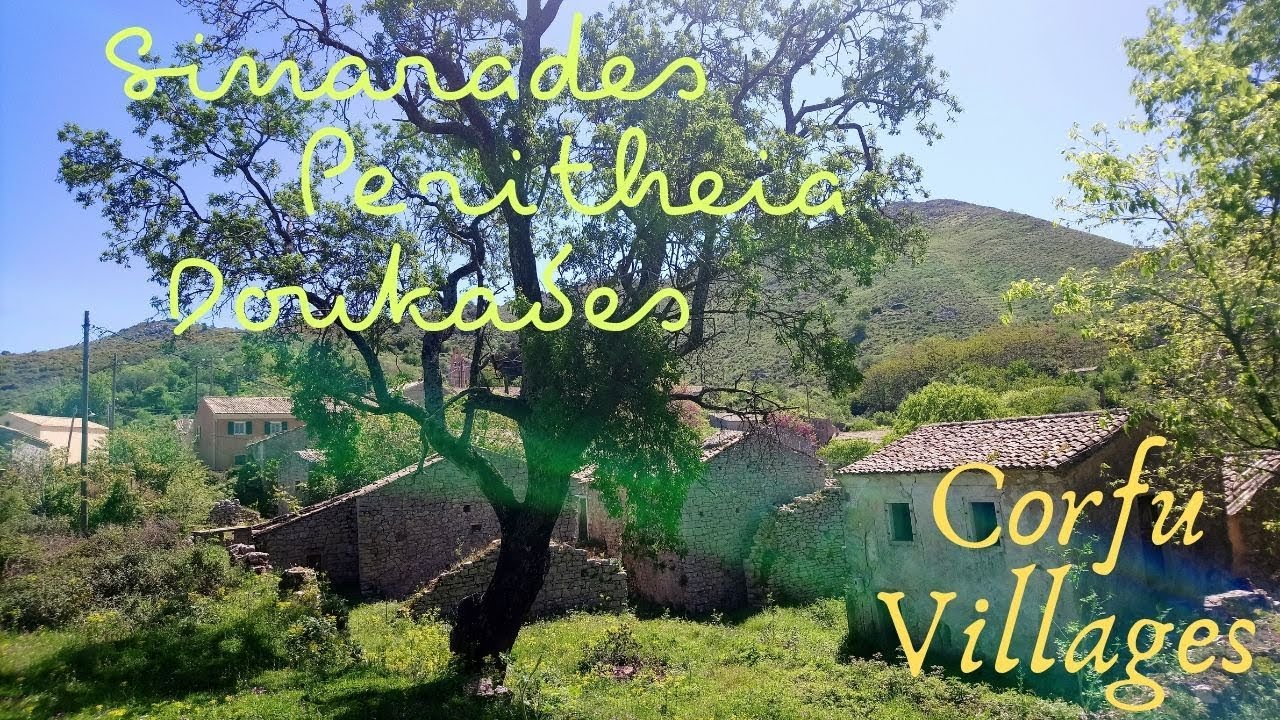 Beautiful Villages of Corfu - Sinarades, Peritheia, Doukades (Σιναράδες, Περίθεια, Δουκάδες)