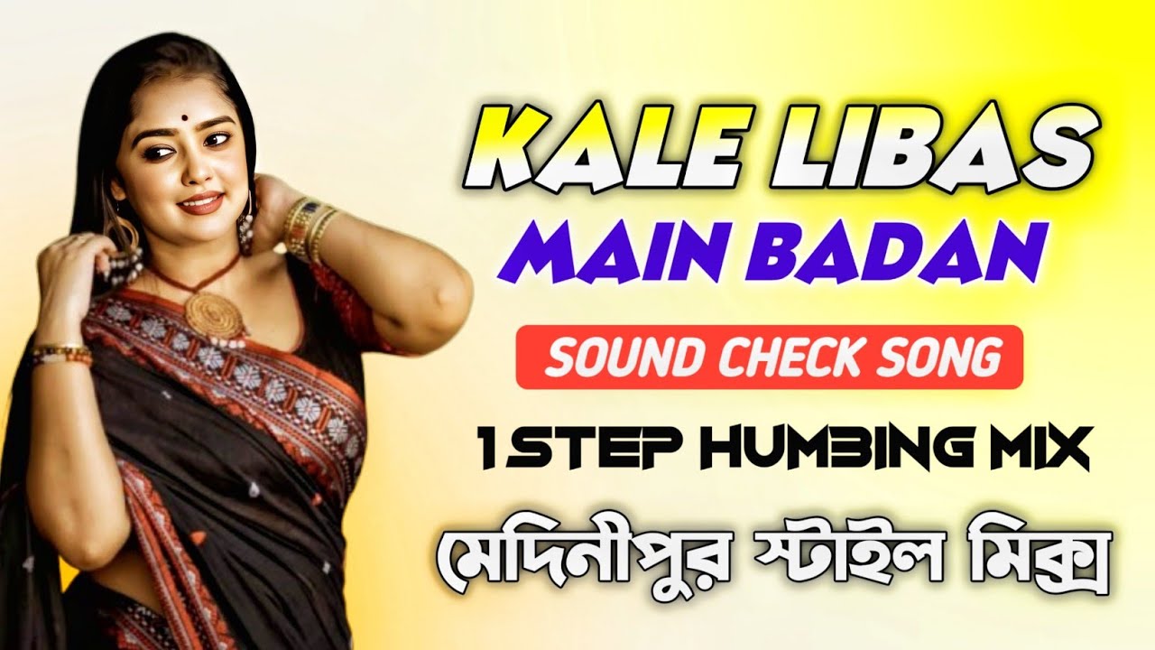 Kale Libas Main Badan -Sound Check Song  || 1 Step Hummbing Mix || Dj Rony Debipur 