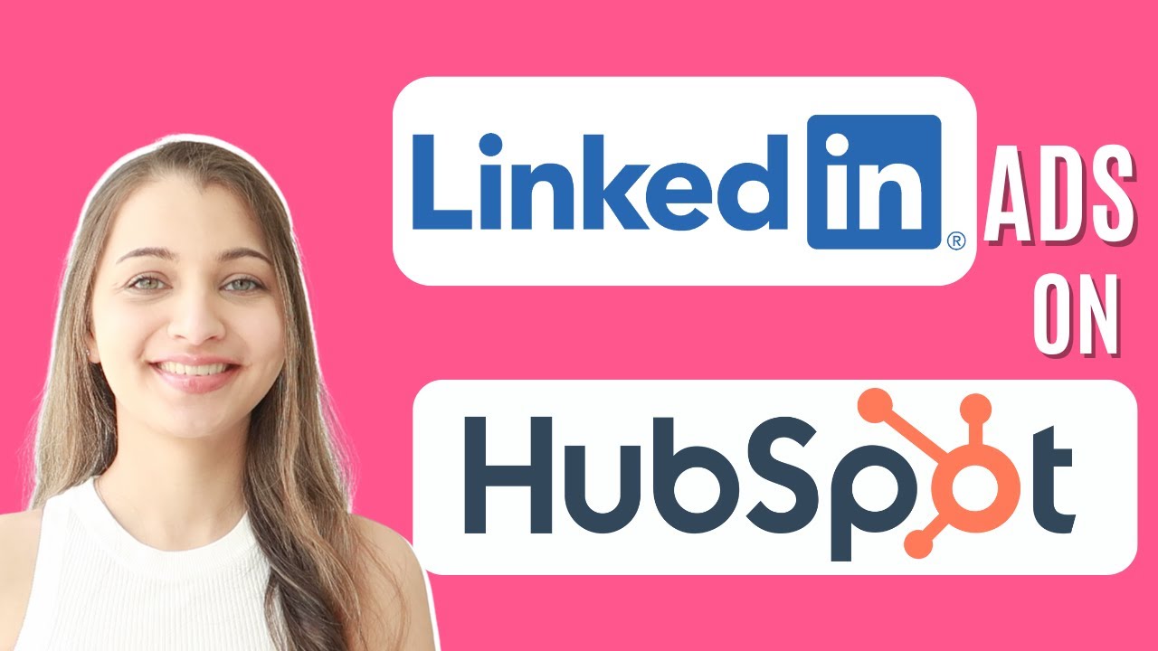 How to Set Up a LinkedIn Ad in HubSpot (Step-by-Step Tutorial)