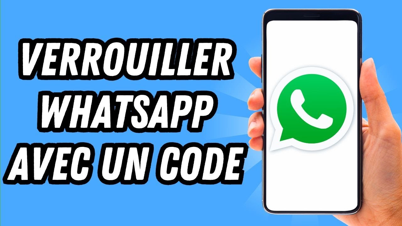 Comment verrouiller Whatsapp avec un code (GUIDE COMPLET)