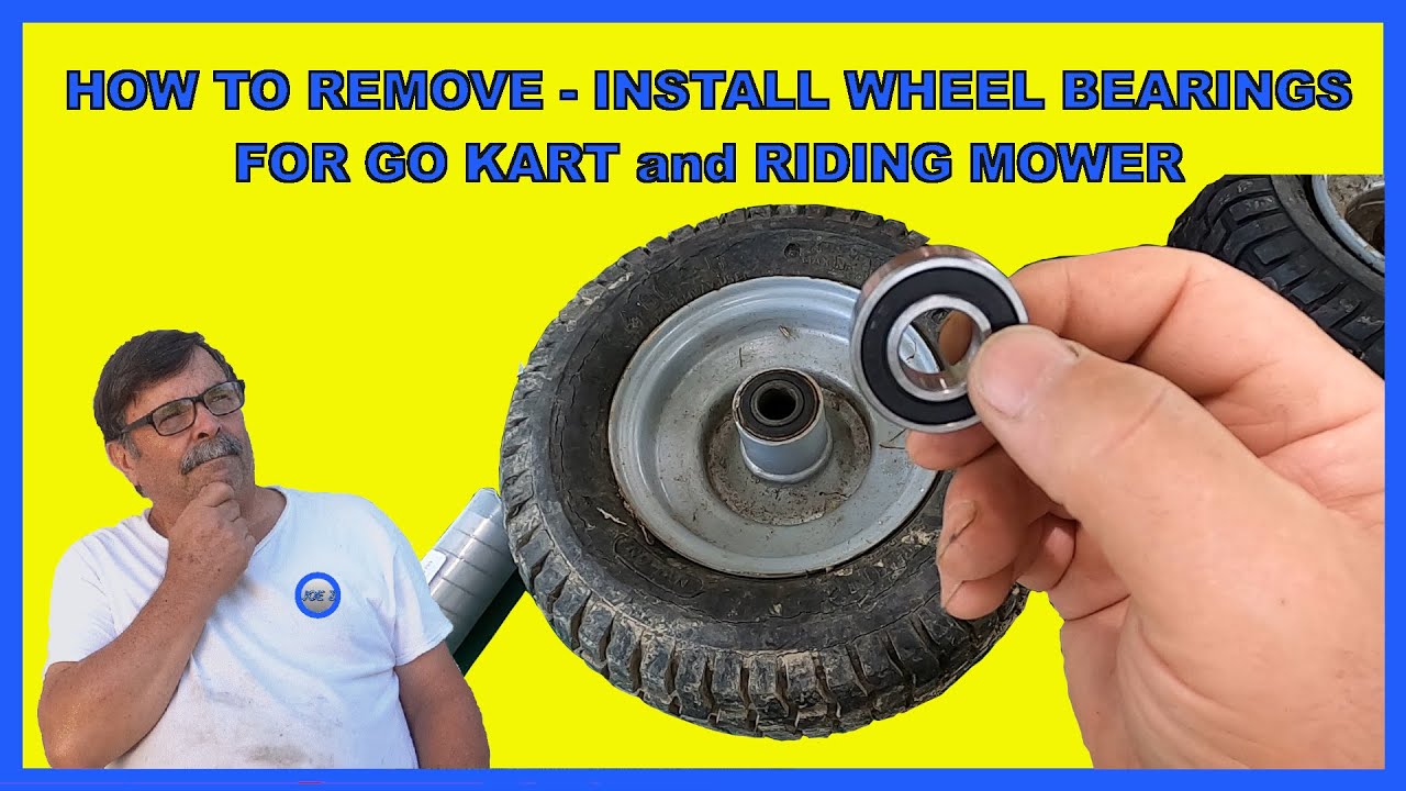 HOW TO REMOVE & INSTALL WHEEL BEARINGS GO KART and RIDING MOWER