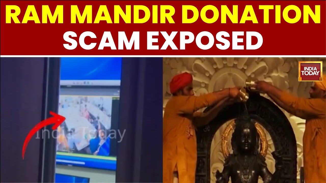 Ram Mandir Donation Scam: Hidden Cameras Expose Alleged Theft Of Cash & Jewellery | India Today
