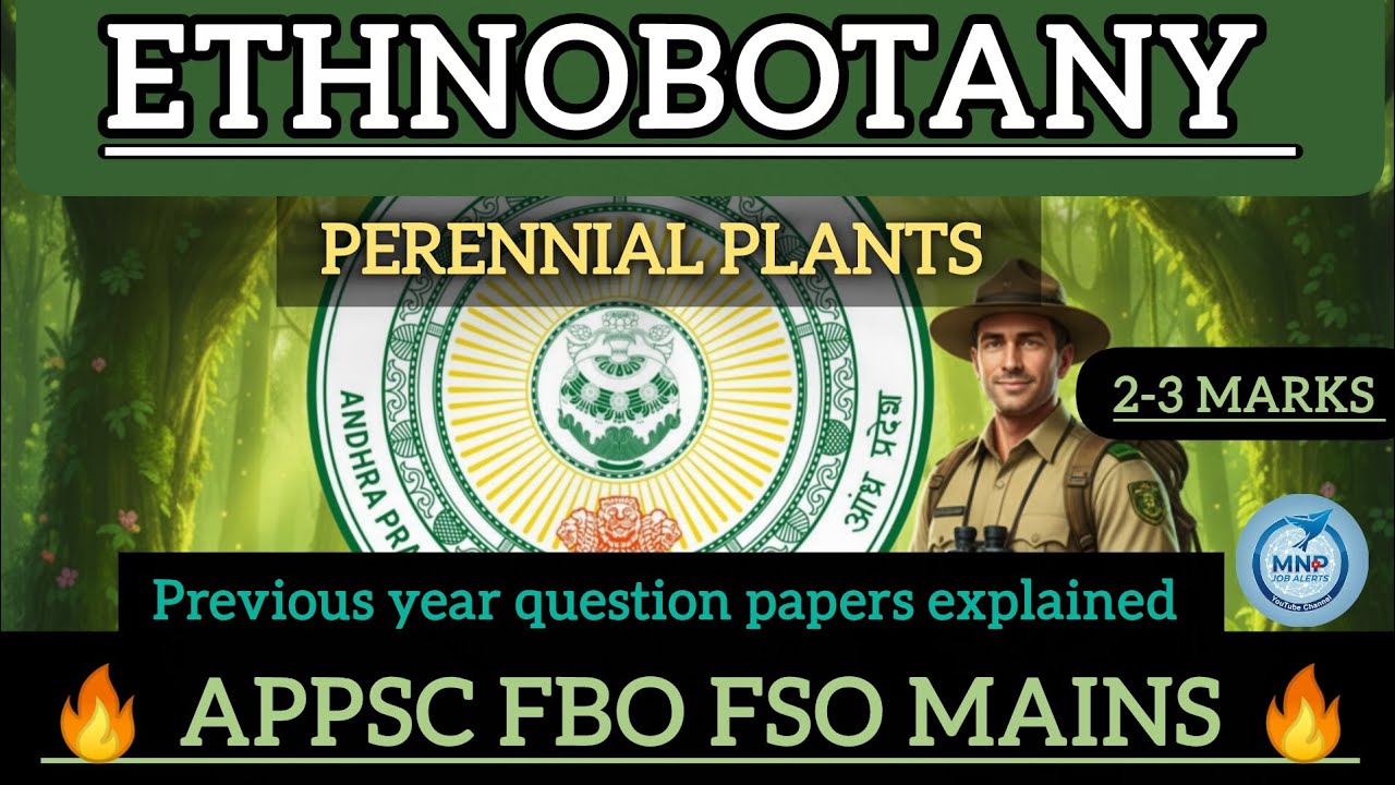 FBO & FSO MAINS ETHNOBOTANY Perennial Plants & PYQs explained 