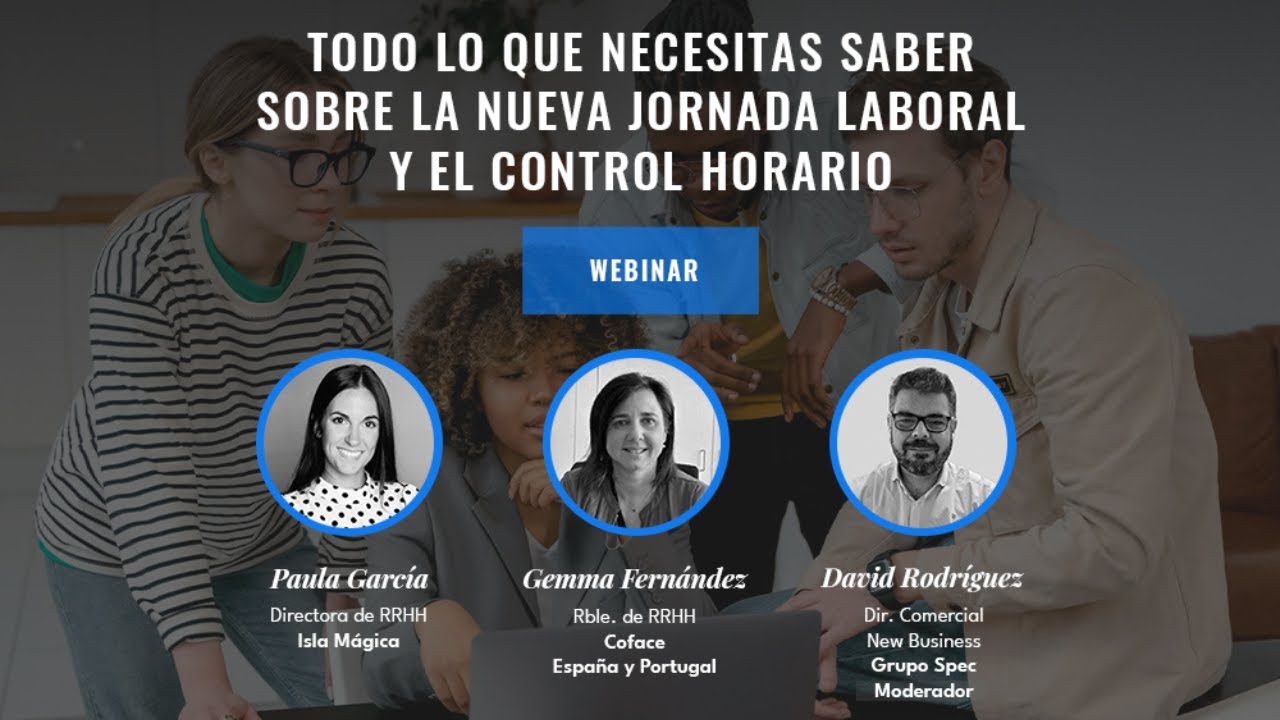 Todo lo que necesitas saber sobre la nueva jornada laboral y control horario | Webinar RRHH Digital