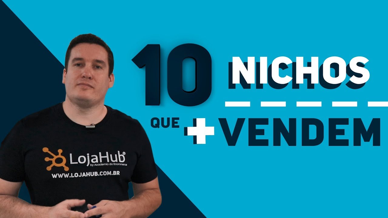 10 NICHOS QUE MAIS VENDEM NO E-COMMERCE  [2019]
