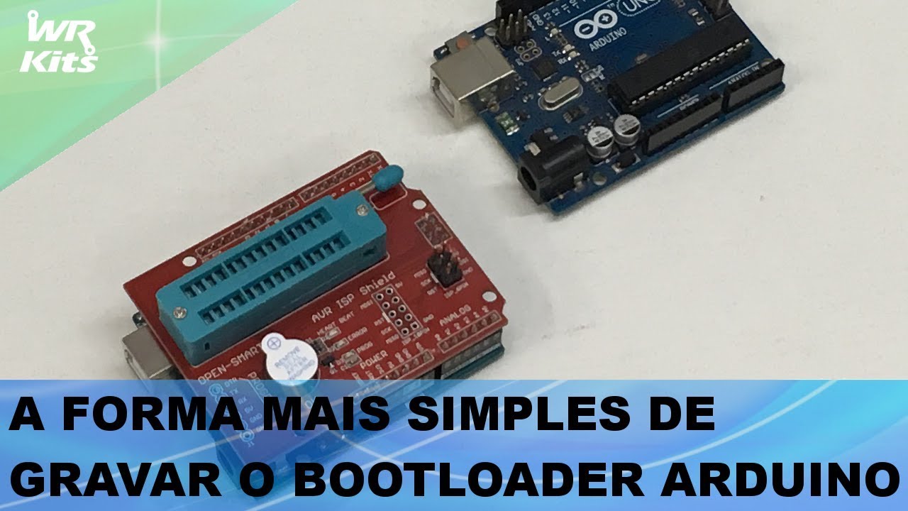 GRAVE O BOOTLOADER DO ARDUINO DE FORMA SIMPLES