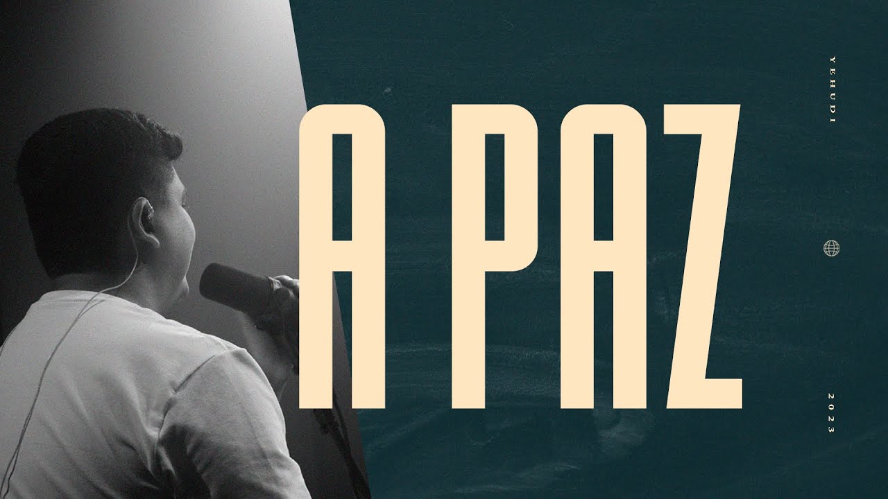 YEHUDI - A PAZ (Clipe Oficial)