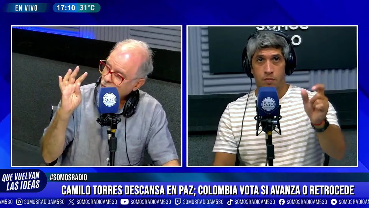 CAMILO TORRES DESCANSA en PAZ; COLOMBIA VOTA SI AVANZA o RETROCEDE: NÉSTOR RESTIVO en QVLI - AM 530