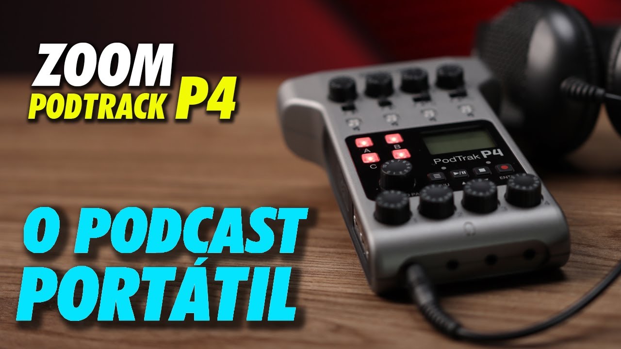 PODCAST FÁCIL, portátil e eficiente: ZOOM PODTRACK P4