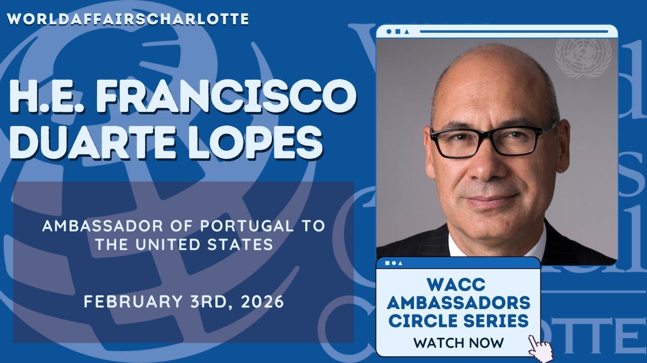 WACC Ambassadors Circle Series with H.E. Francisco Duarte Lopes
