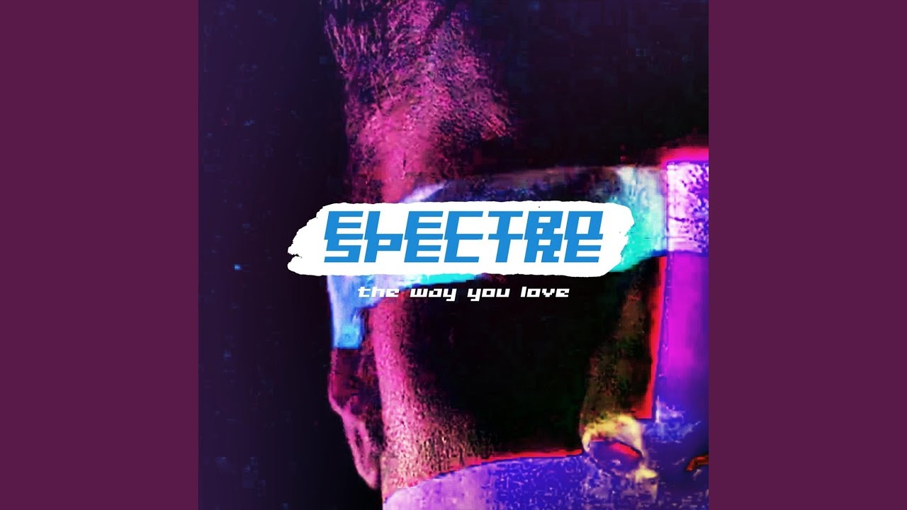 The Way You Love