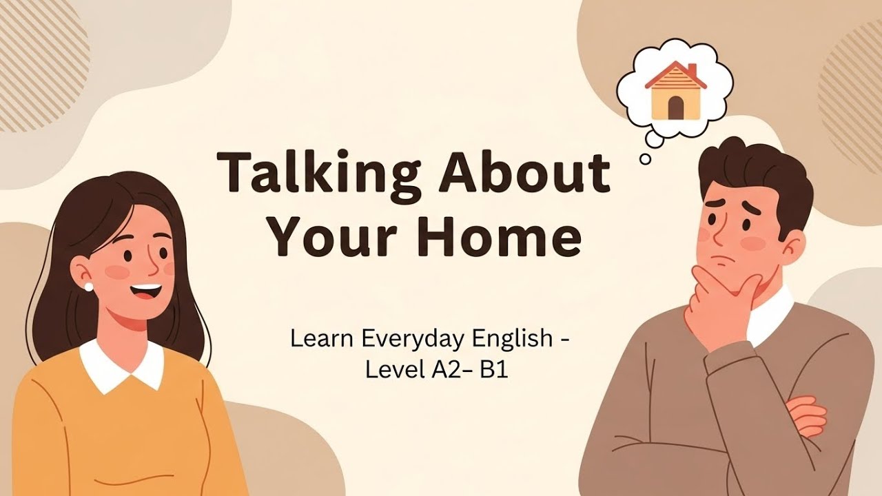 Easy A1 English | Talking About Your Home | Beginner English Speaking