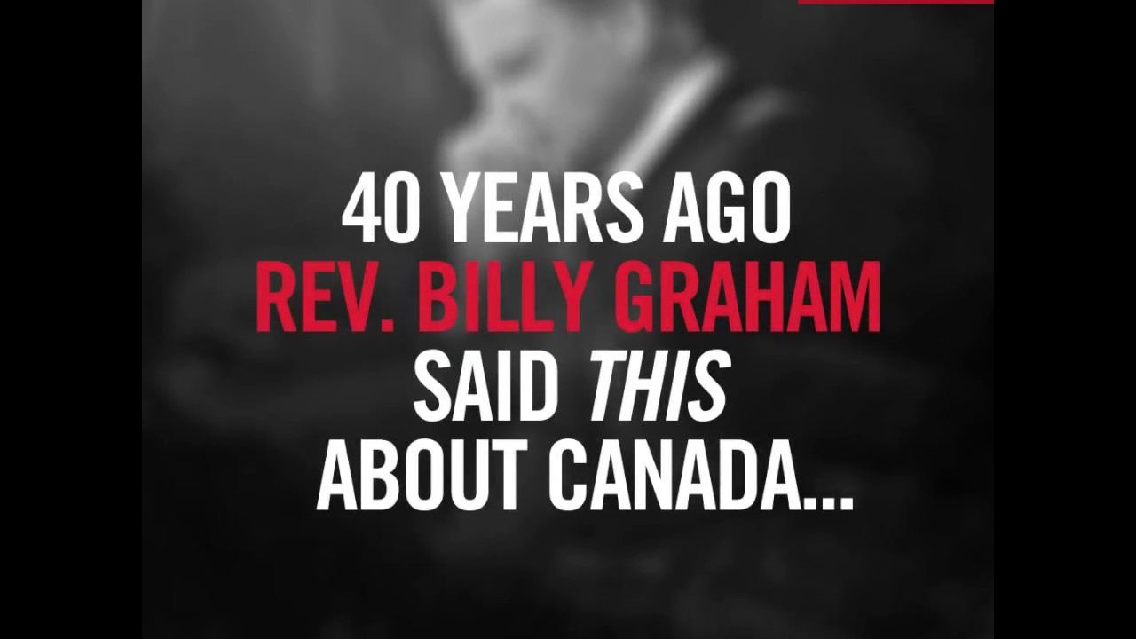 Rev. Billy Graham's  Message To Canada
