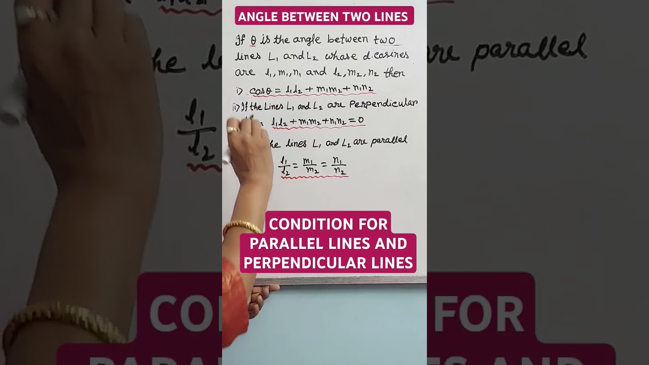 Angle between two lines in 3D / Condition for perpendicularity & parallelism of two lines