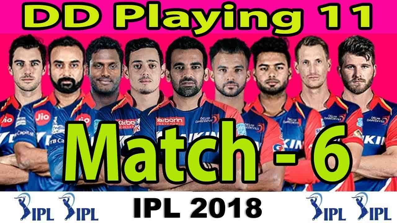 IPL 2018 Match 6: Delhi Daredevils DD Playing 11 = VIVO IPL 2018 = LIVE