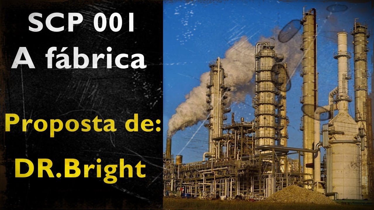 SCP 001 - A FÁBRICA - (Início da fundação?)