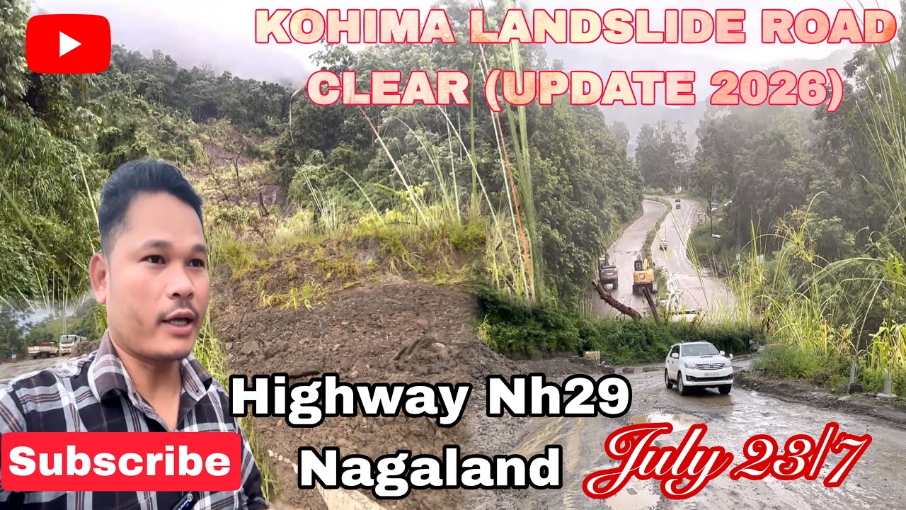 Kohima Landslide Road Clear (Update 2026)