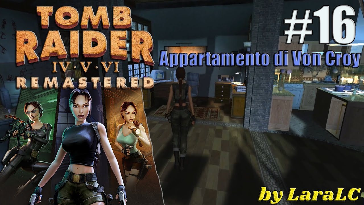 [Tomb Raider 6 The Angel of Darkness Remastered ITA Walkthrough] - Appartamento di Von Croy-Parte 16