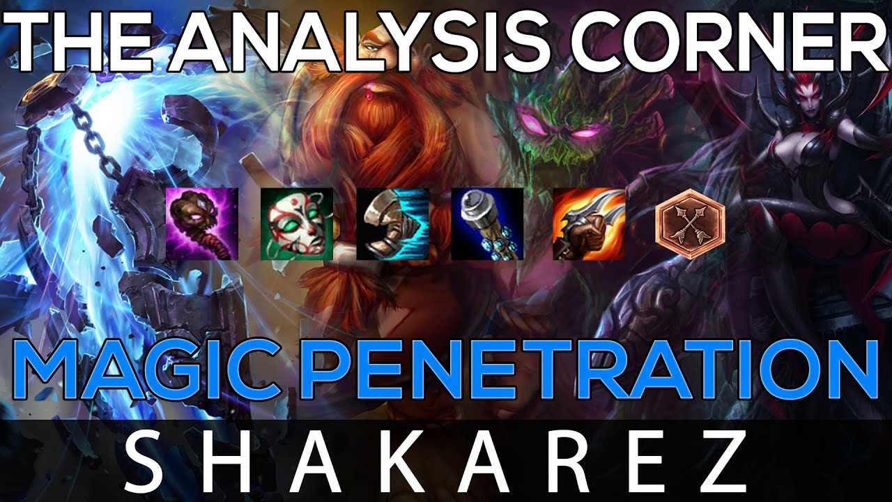 The Analysis Corner: The importance of Magic Penetration