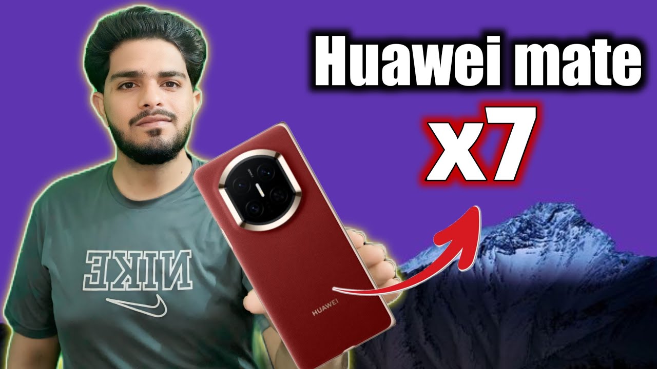 Huawei Mate X7 Huawei Ka King ? Praic in Pakistan