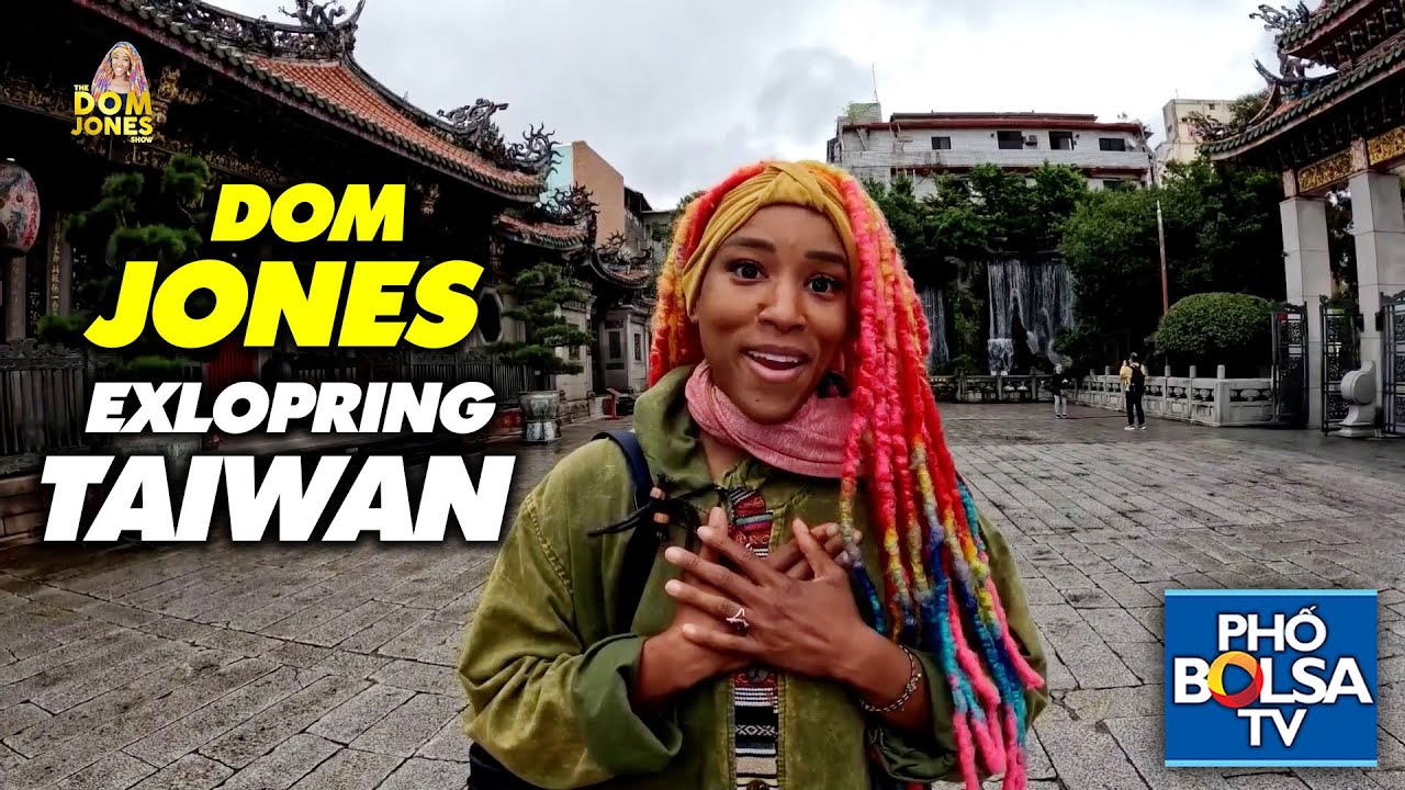 DOM JONES SHOW #5: Dom Jones exploring places in Taiwan - Dom Jones kh&aacute;m ph&aacute; Đ&agrave;i Loan