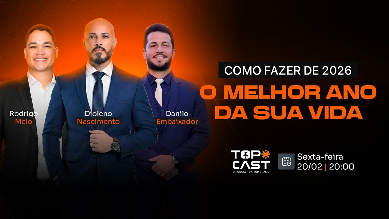 Como Fazer de 2026 o Melhor Ano da Sua Vida? #TopCast23