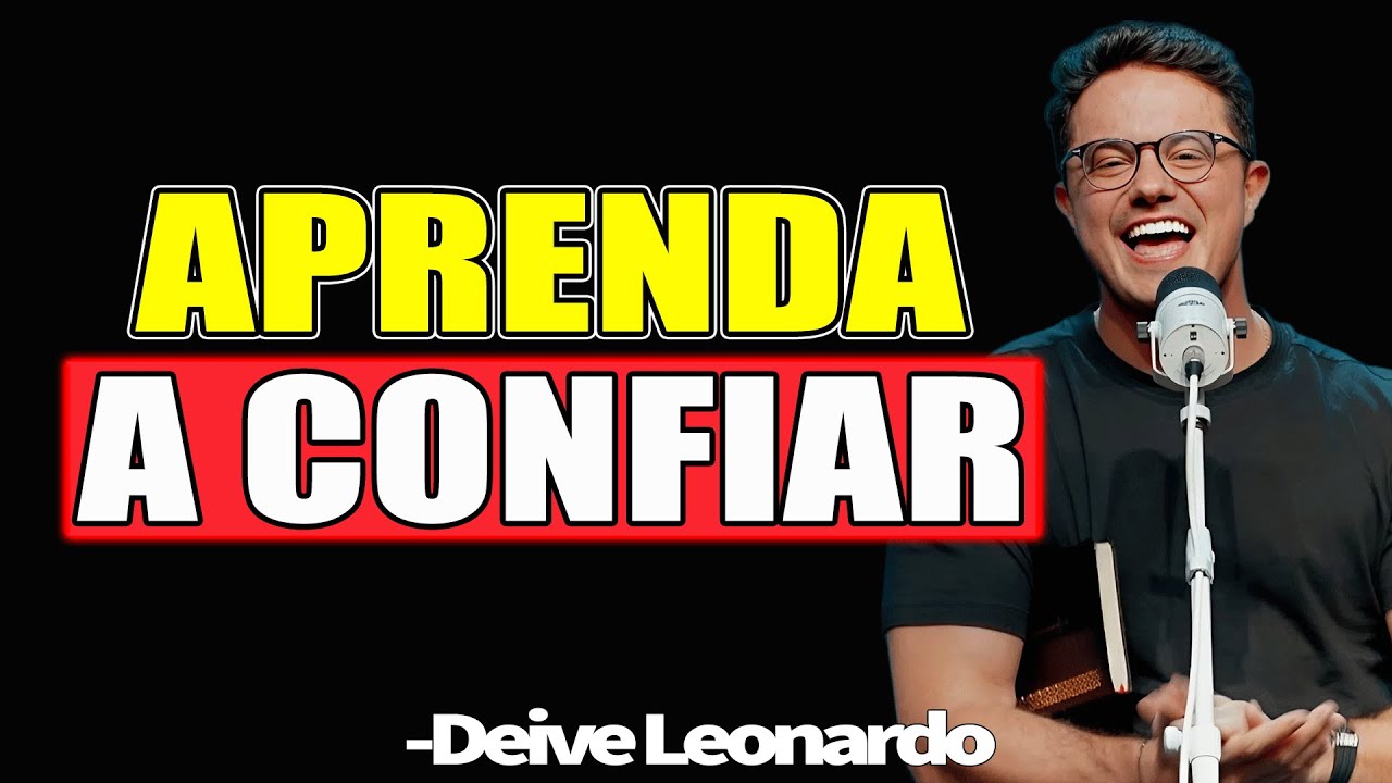 Aprenda A Confiar - Deive Leonardo 2025