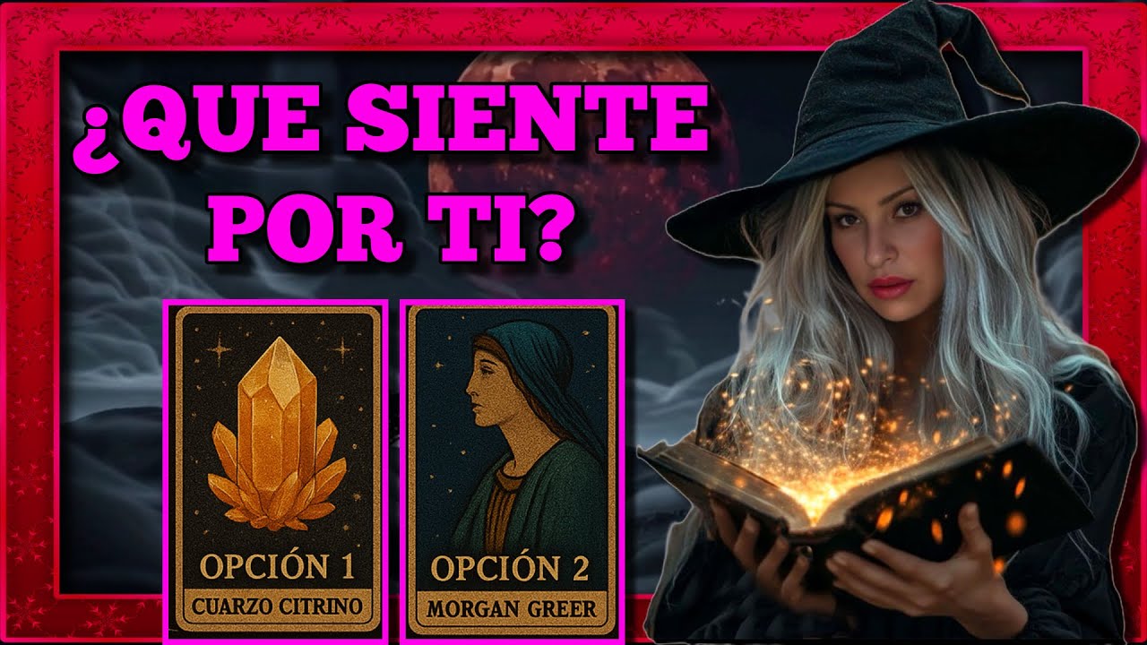 Tarot interactivo: ¿Qué siente por ti? 💖 Opción 1 (Cuarzo Citrino) y Opción 2 (Morgan Greer)