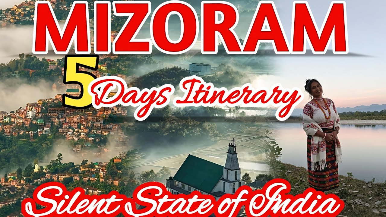 Mizoram 5 Days Itinerary|Silent State of India|Now Plan your Mizoram Trip Easily|Mizoram tourism|