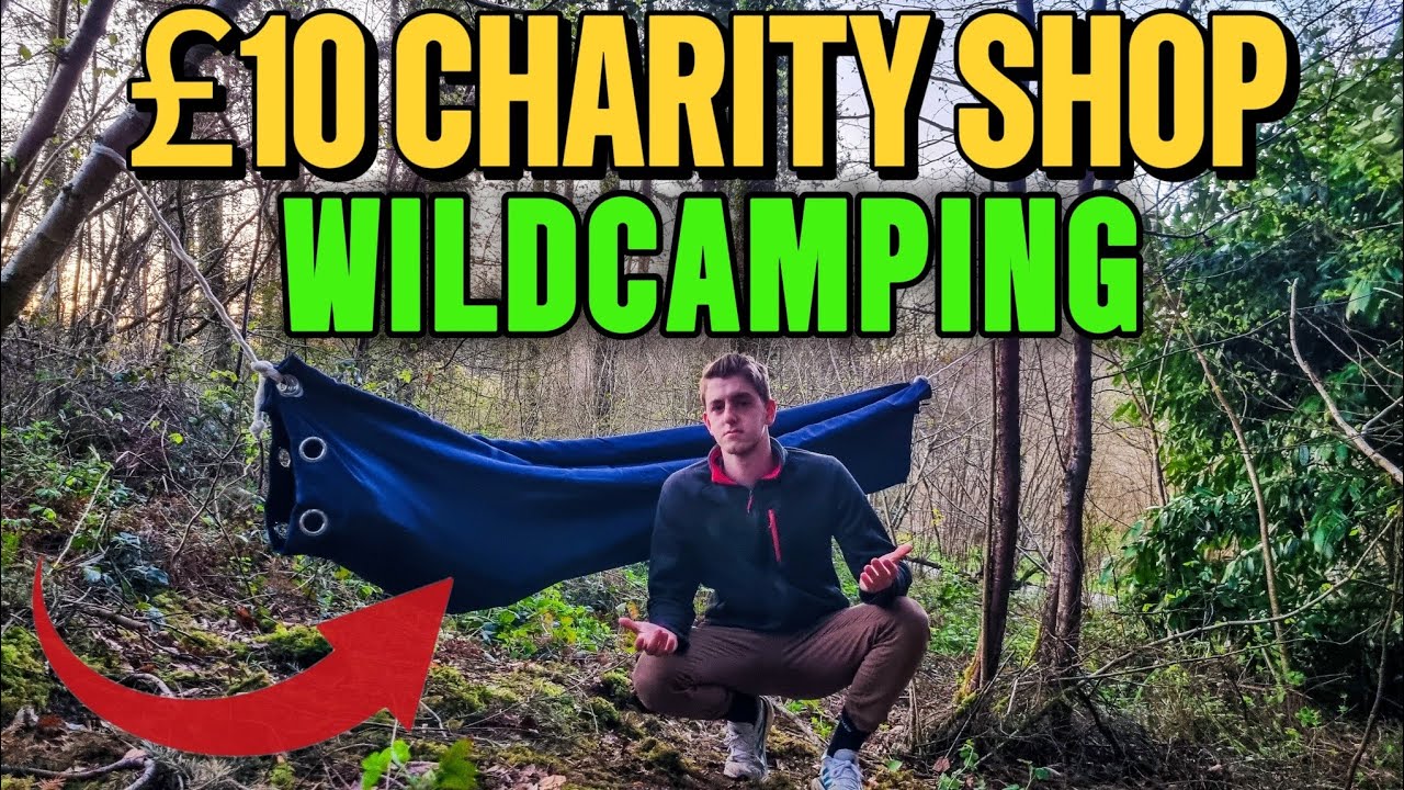 I Tried Wild Camping with ONLY &pound;10 of Charity Shop Gear