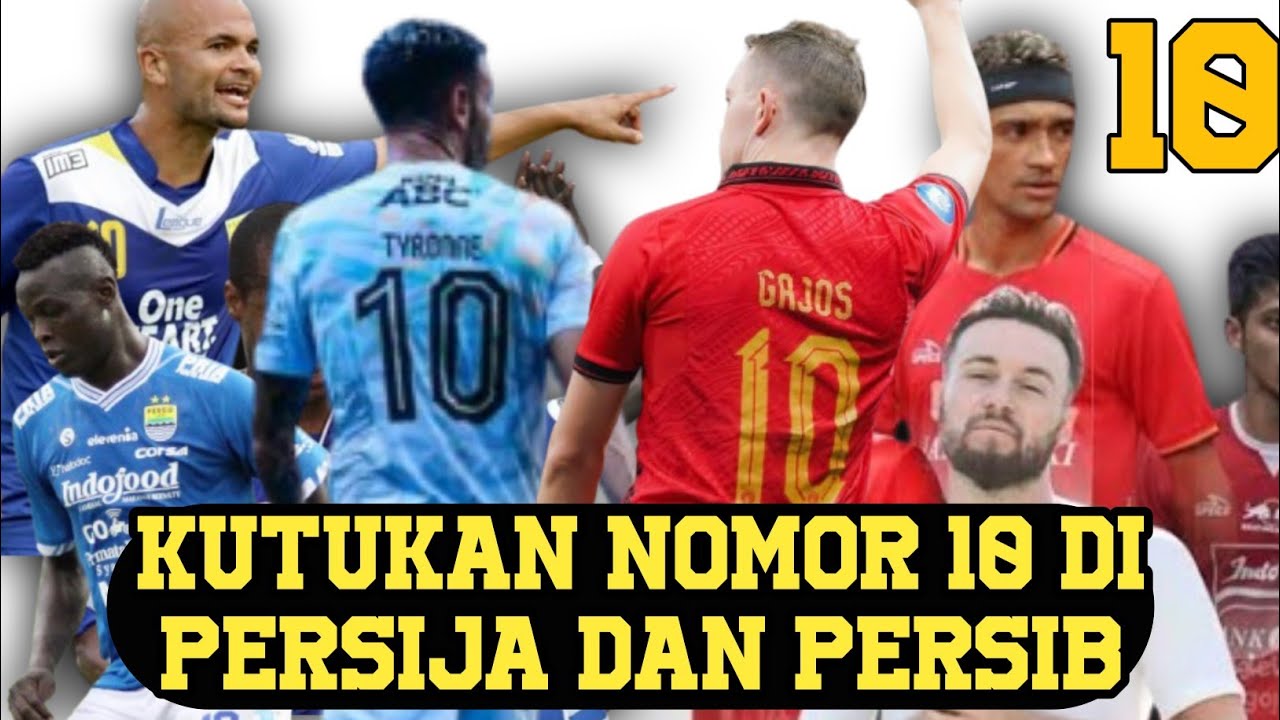 ‼️Kutukan Nomor 10 Di Persija Dan Persib ‼️