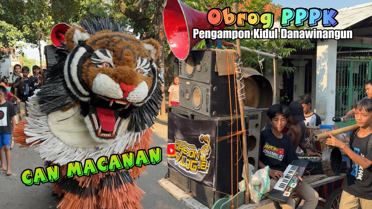Can Macanan ❗️Obrog PPPK Group Blok Pengampon Kidul Desa Danawinangun