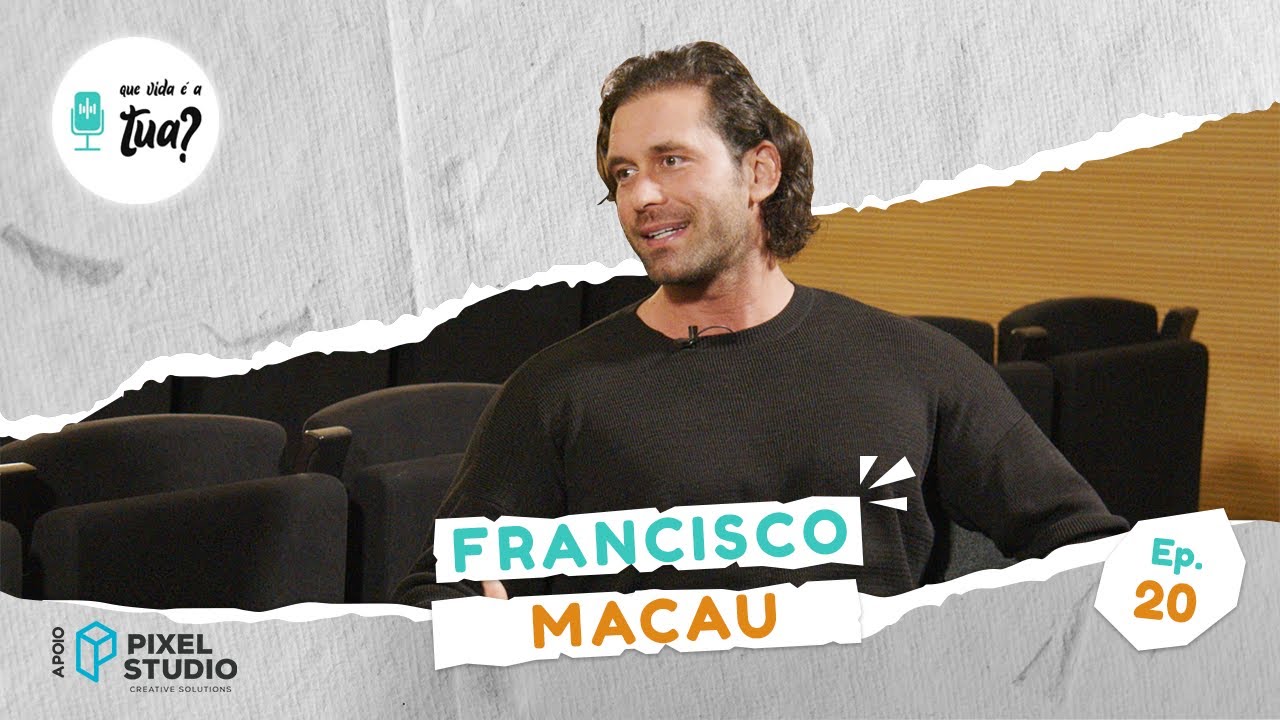 Ep.20 - Francisco Macau