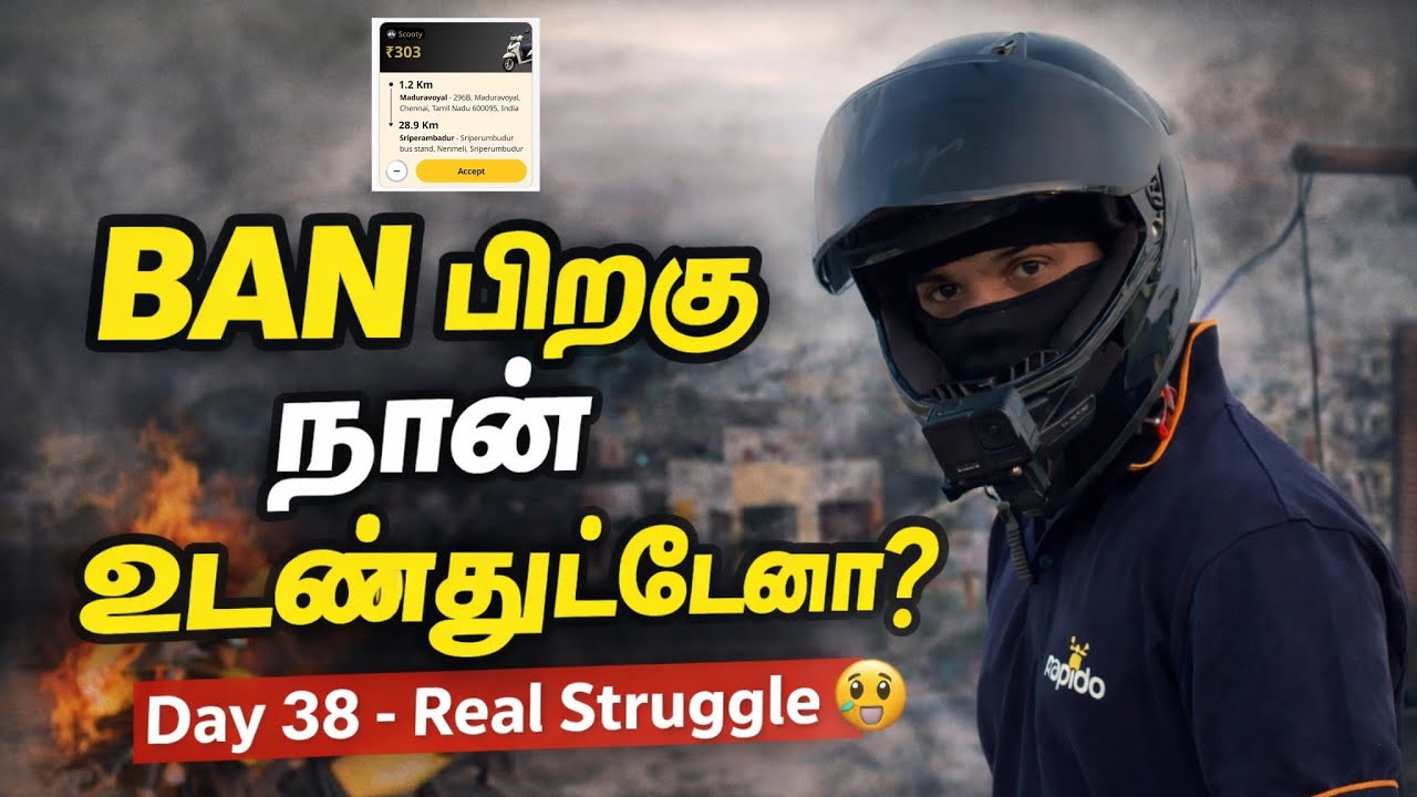 Day 38 – BAN பிறகு நான் உடைந்துட்டேனா? 😢 | Real Struggle Update 💔 Rapido bike taxi 😌
