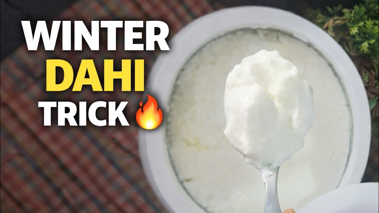 Sardi mai dahi kaise jamaye 