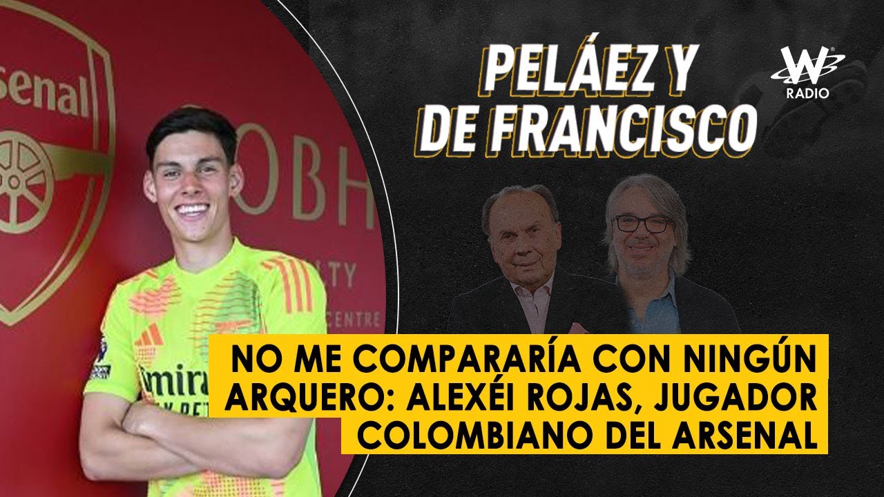 No me compararía con ningún arquero: Alexéi Rojas, jugador colombiano del Arsenal