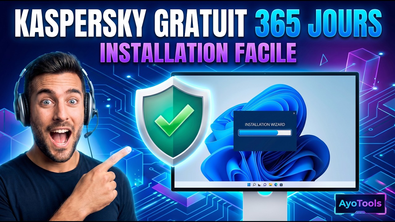 Comment T&eacute;l&eacute;charger et Installer Kaspersky Free 365 Jours sur Windows (Guide Complet 2026)