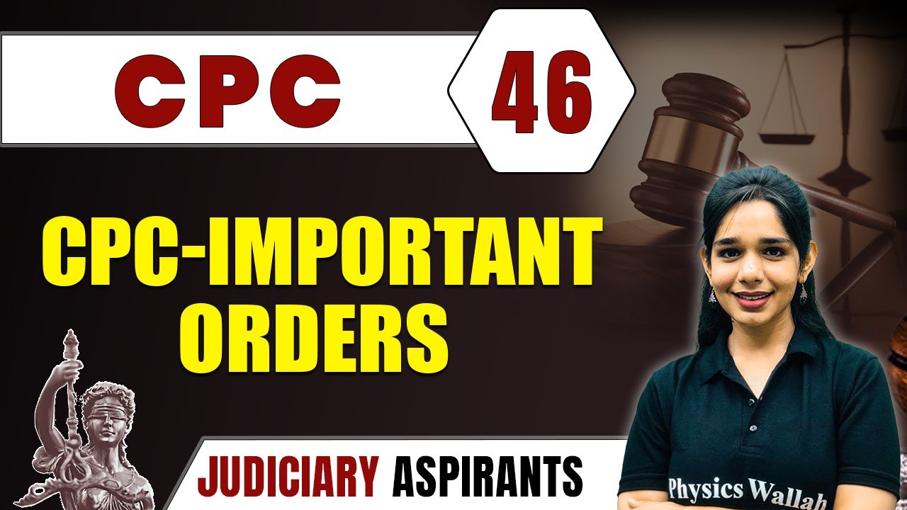 CPC 46 | CPC Important Orders | CLAT, LLB & Judiciary Aspirants