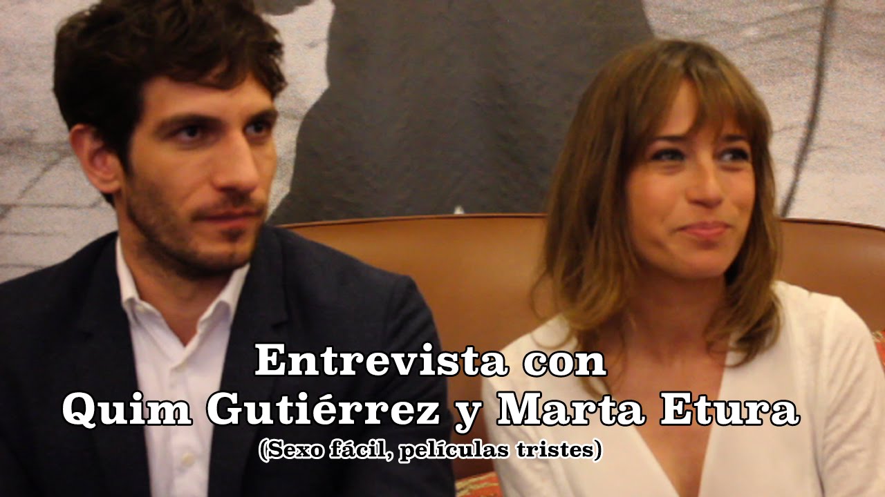 Entrevista con Quim Gutiérrez y Marta Etura por 'Sexo fácil, películas tristes'