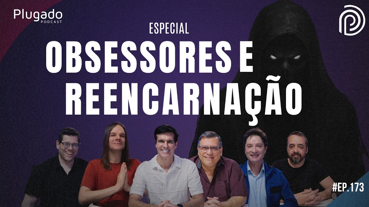 ESPÍRITOS OBSESSORES EXISTEM? ENTENDA A INFLUÊNCIA INVISÍVEL | PLUGADO #173