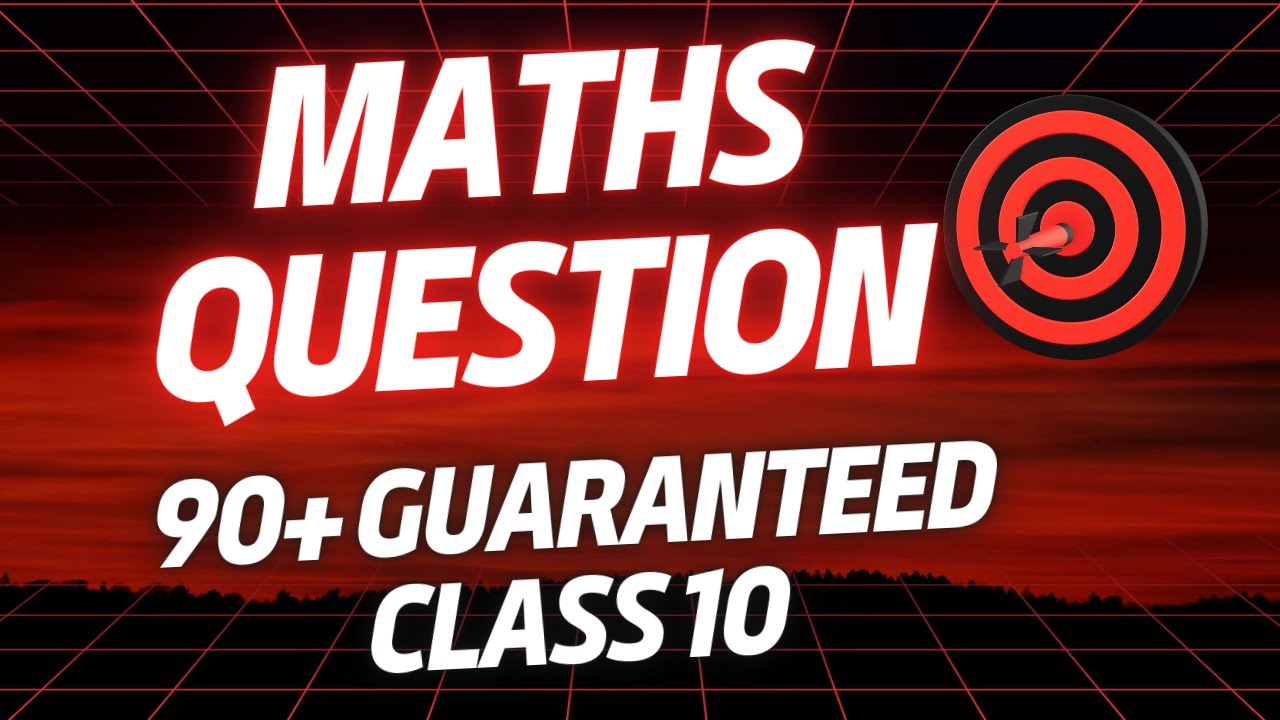 Class 10 Maths 🚀 100% Guaranteed Questions for CBSE 2026 | Don't Miss These!